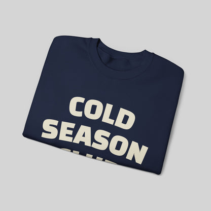Cold Season Club Sweatshirt