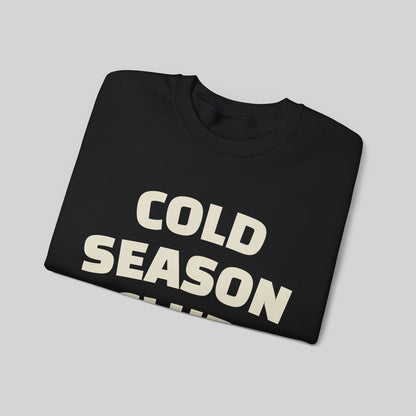 Cold Season Club Sweatshirt