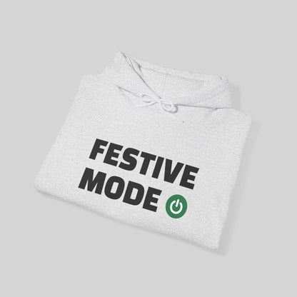 Festive Mode On Hoodie