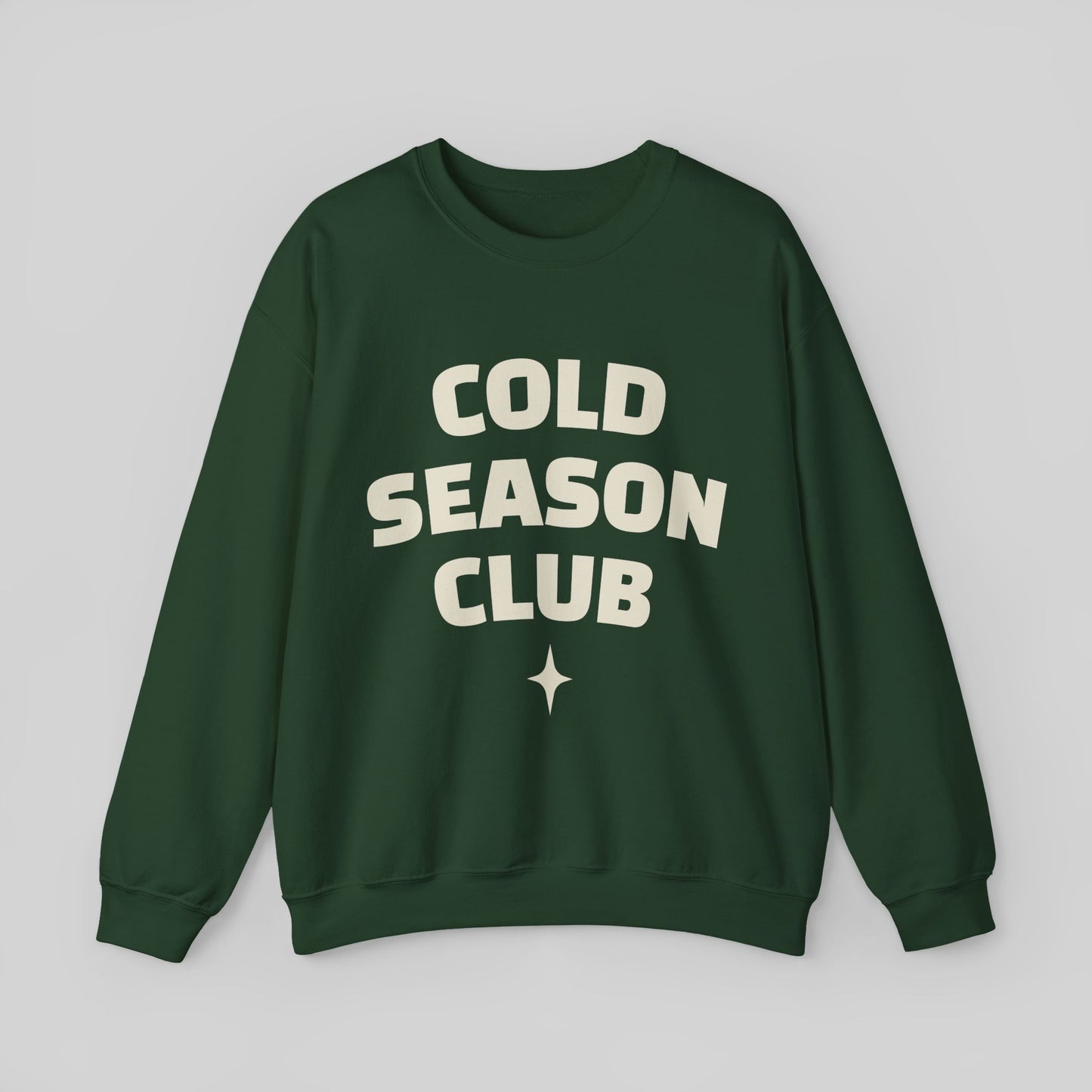 Cold Season Club Sweatshirt
