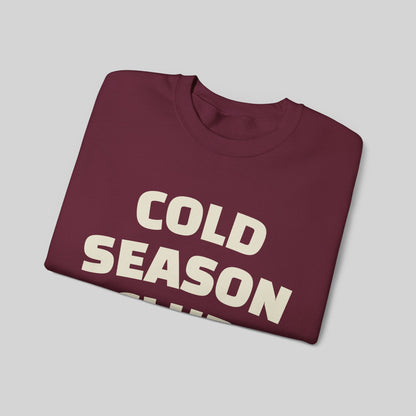 Cold Season Club Sweatshirt