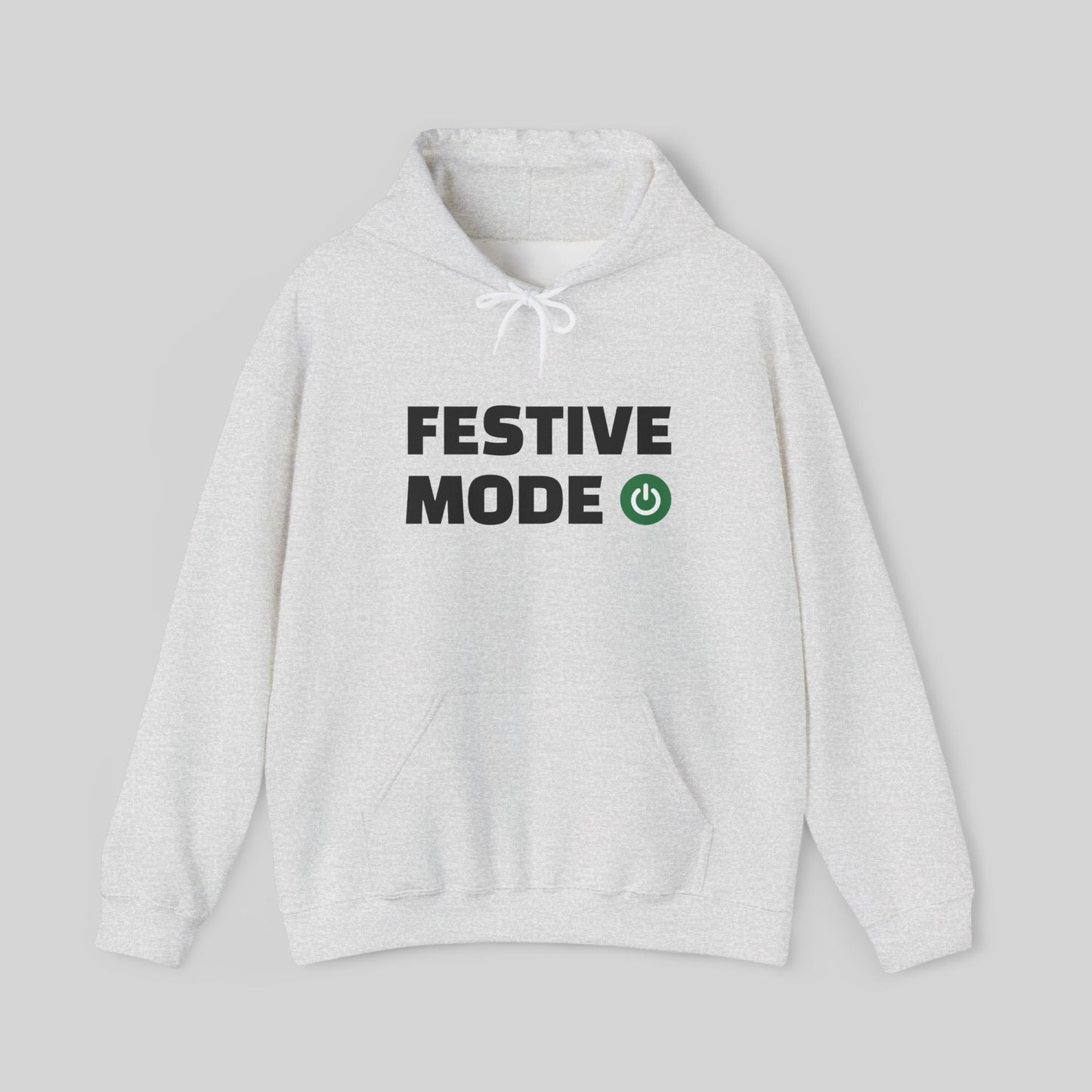 Festive Mode On Hoodie