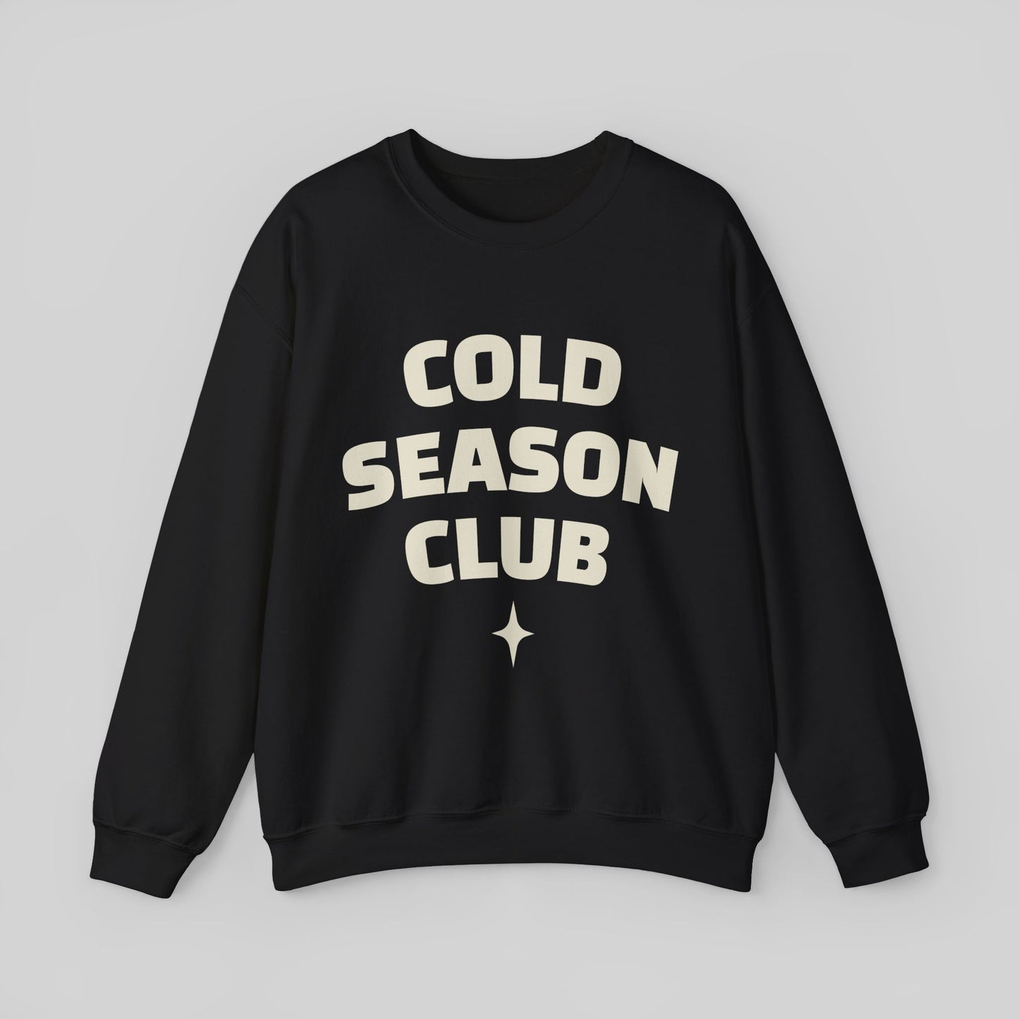 Cold Season Club Sweatshirt