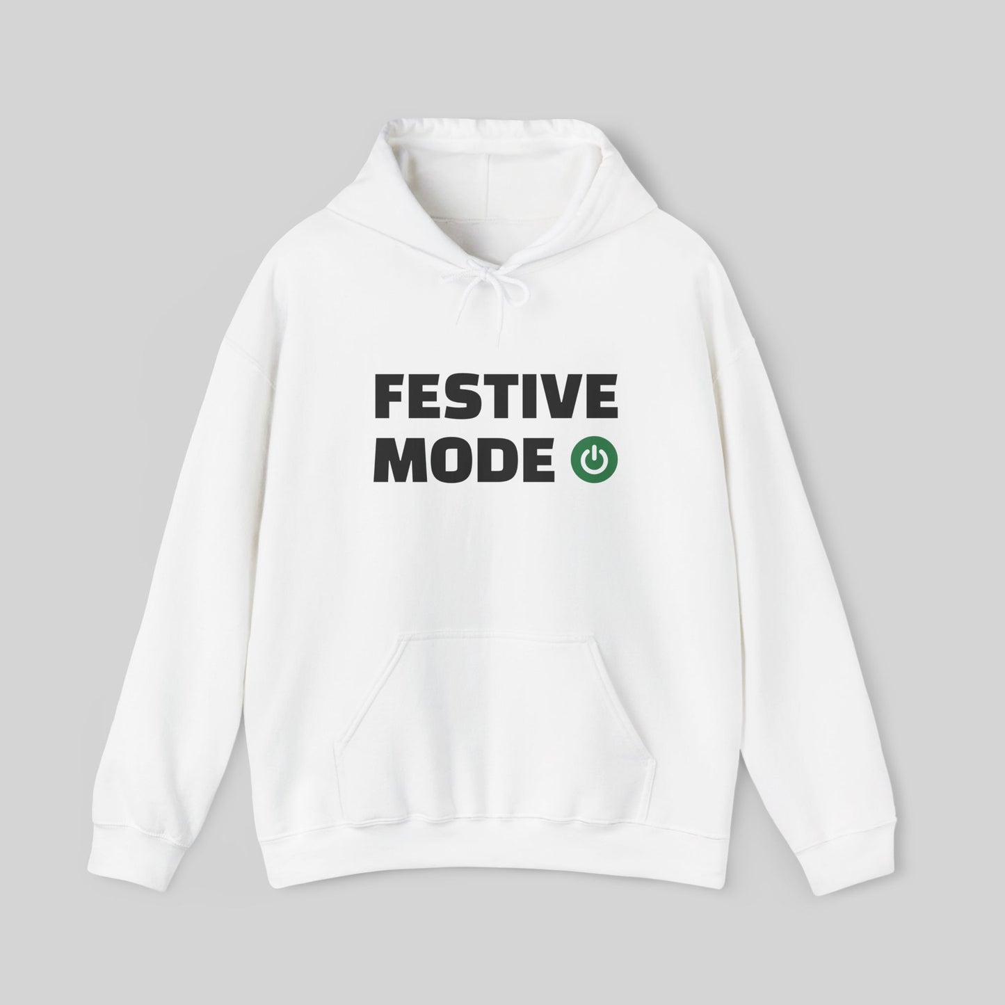 Festive Mode On Hoodie
