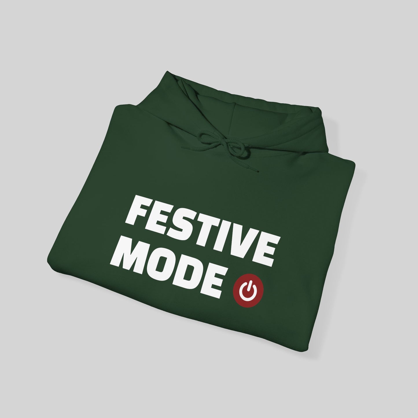 Festive Mode On Hoodie